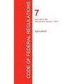 CFR 7, Parts 300 to 399, Agriculture, January 01, 2017 (Volume 5 of 15)