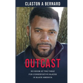 Outcast: No Room at the Table for Conservative Blacks in Black America