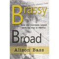 Brassy Broad: How One Journalist Helped Pave the Way to #MeToo