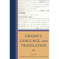 Gramsci, Language, and Translation