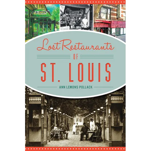 Lost Restaurants of St. Louis