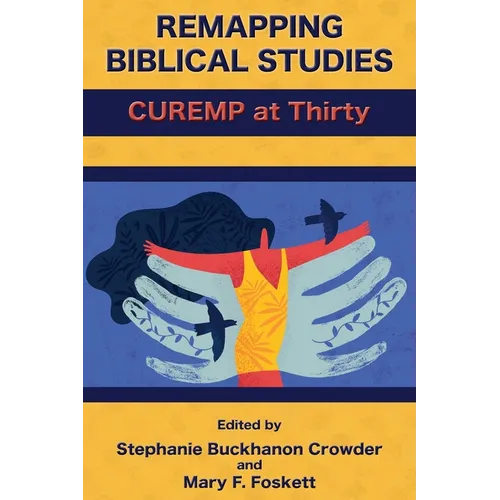 Remapping Biblical Studies: CUREMP at Thirty