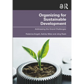 Organizing for Sustainable Development: Addressing the Grand Challenges