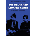 Bob Dylan and Leonard Cohen: Deaths and Entrances