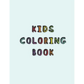 Kids Coloring Book: Simple calming colouring book for children with Autism or Aspergers Syndrome A relaxing Cognitive, social and mental d