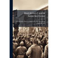 Railroad Labor Arbitrations