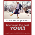 Time Management-Becoming the Best YOU!!!