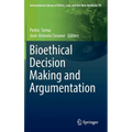 Bioethical Decision Making and Argumentation