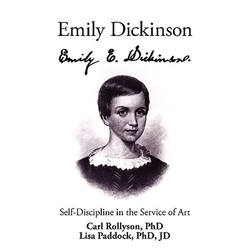 Emily Dickinson: Self-Discipline in the Service of Art