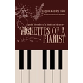 Vignettes Of A Pianist