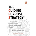 The Guiding Purpose Strategy