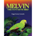 Melvin The Fantastic Bird