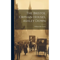 The Bristol Orphan Houses, Ashley Down