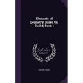 Elements of Geometry, Based On Euclid, Book 1