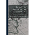 Library Of American Law And Practice: Equity. Equity Procedure. Trusts-trustees. Prerogative Writs