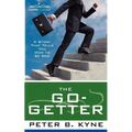 The Go-Getter: A Story That Tells You How to Be One
