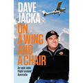 On a Wing and a Chair: An Epic Solo Flight Around Australia