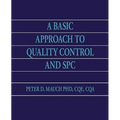 A Basic Approach to Quality Control and SPC