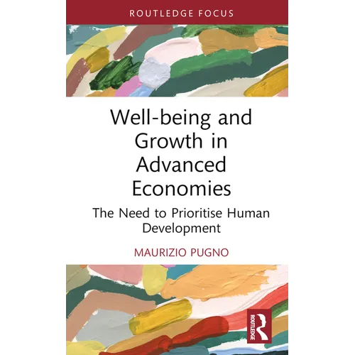 Well-Being and Growth in Advanced Economies: The Need to Prioritise Human Development
