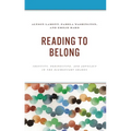 Reading to Belong: Identity, Perspective, and Advocacy in the Elementary Grades
