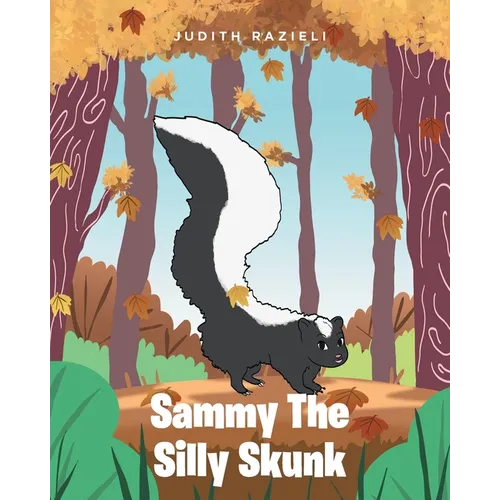 Sammy The Silly Skunk