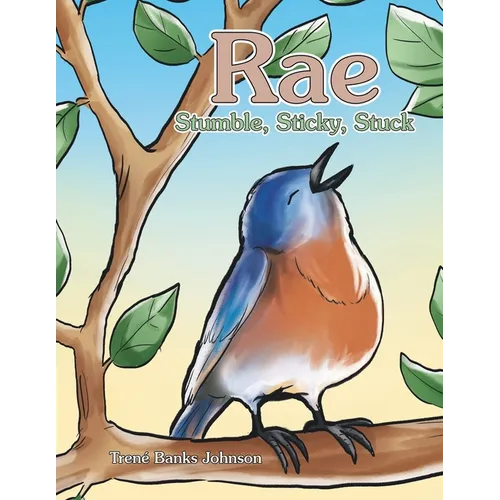 Rae: Stumble, Sticky, Stuck
