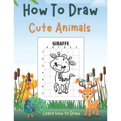 How To Draw Cute Animals: Learn to Draw Animals for Kids