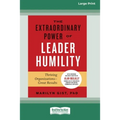 The Extraordinary Power of Leader Humility [Standard Large Print 16 Pt Edition]