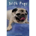 With Pugs