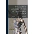 Collective Security Under International Law
