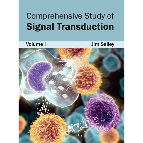 Comprehensive Study of Signal Transduction: Volume I
