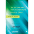 The Measurement of Environmental and Resource Values: Theory and Methods