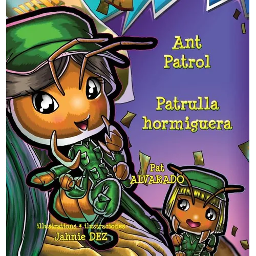 Ant Patrol * Patrulla Hormiguera