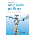 Water, Politics and Money: A Reality Check on Privatization