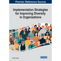 Implementation Strategies for Improving Diversity in Organizations