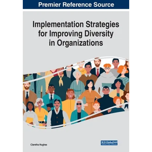 Implementation Strategies for Improving Diversity in Organizations