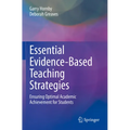 Essential Evidence-Based Teaching Strategies: Ensuring Optimal Academic Achievement for Students