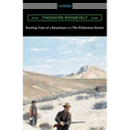 Hunting Trips of a Ranchman and The Wilderness Hunter