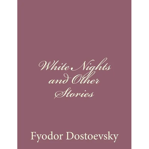 White Nights and Other Stories