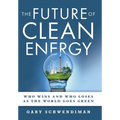 The Future of Clean Energy: Who Wins and Who Loses as the World Goes Green