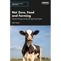 Net Zero, Food and Farming: Climate Change and the UK Agri-Food System