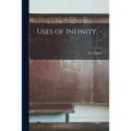 Uses of Infinity. --