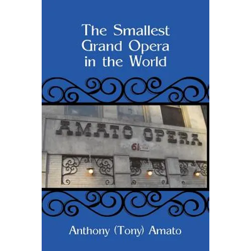 The Smallest Grand Opera in the World