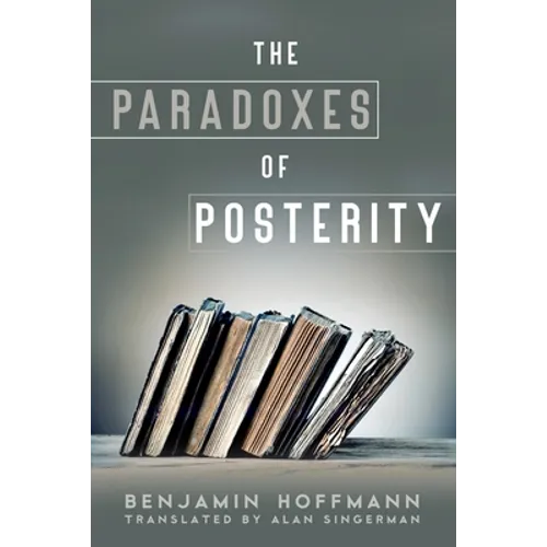 The Paradoxes of Posterity