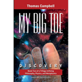 My Big TOE - Discovery S: Book 2 of a Trilogy Unifying Philosophy, Physics, and Metaphysics