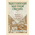 Early Ohioans and Their Critters: Painters, "Polecats," "Gallinippers," Et Cetera