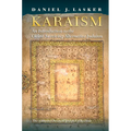 Karaism: An Introduction to the Oldest Surviving Alternative Judaism