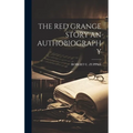 The Red Grange Story an Authobiography