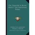 Oh, Ranger! A Book About The National Parks