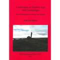 Landscapes of Gender, Age and Cosmology: Burial Perceptions in Viking Age Iceland
